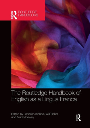 Routledge Handbook of English as a Lingua Franca