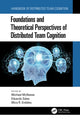Book cover of: Foundations and Theoretical Perspectives of Distributed Team Cognition