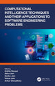 Book cover of: Computational Intelligence Techniques and Their Applications to Software Engineering Problems. By: Ankita Bansal