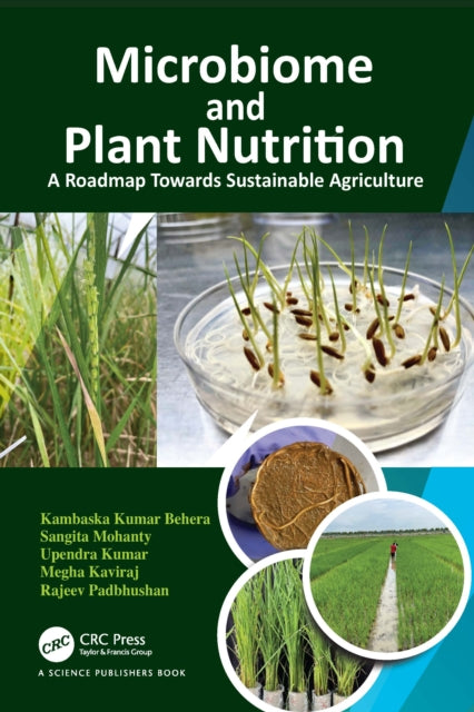 Book cover of: Microbiome and Plant Nutrition. By: Kambaska Kumar Behera