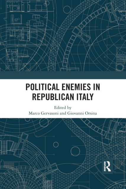 Book cover of: Political Enemies in Republican Italy. By: Marco Gervasoni