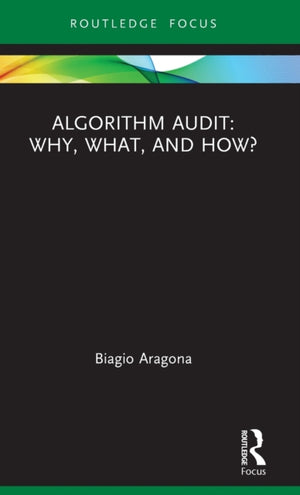 Algorithm Audit: Why, What, and How?