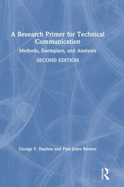 Book cover of: Research Primer for Technical Communication. By: George F. Hayhoe