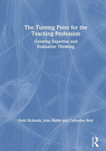 Book cover of: Turning Point for the Teaching Profession. By: Field Rickards