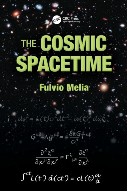 Book cover of: Cosmic Spacetime. By: Fulvio Melia