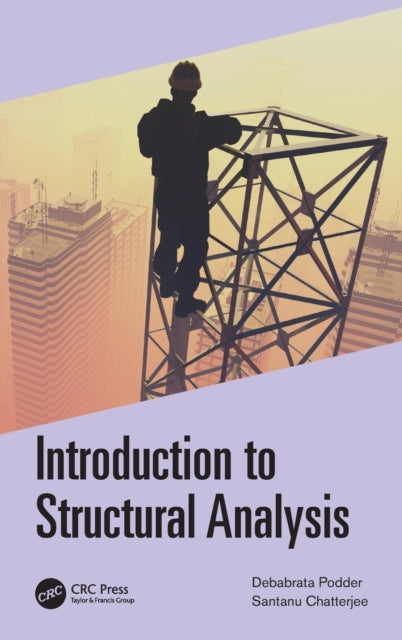Book cover of: Introduction to Structural Analysis. By: Debabrata Podder