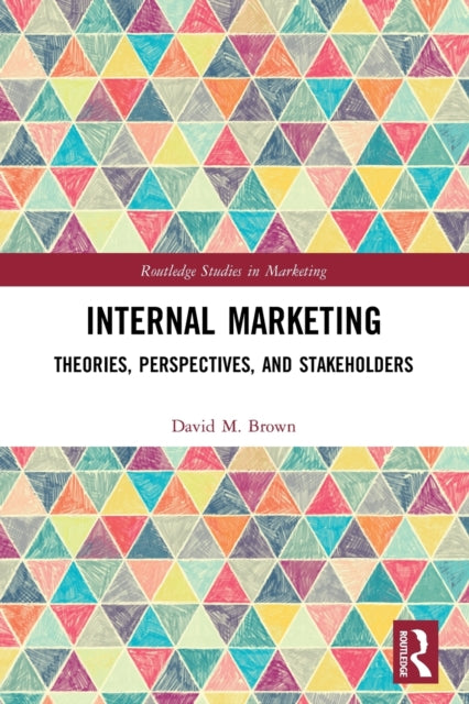 Book cover of: Internal Marketing. By: David Michael Brown