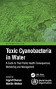 Book cover of: Toxic Cyanobacteria in Water. By: Ingrid Chorus