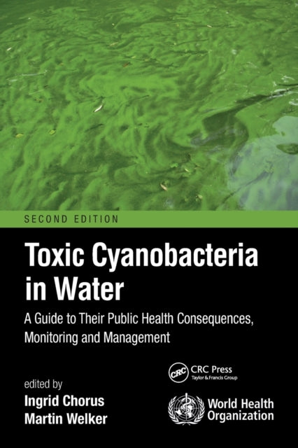 Book cover of: Toxic Cyanobacteria in Water. By: Ingrid Chorus