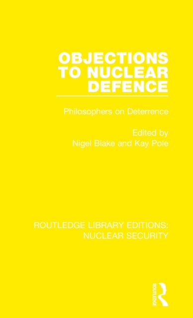 Book cover of: Objections to Nuclear Defence. By: Nigel Blake