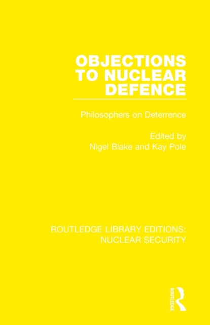 Book cover of: Objections to Nuclear Defence. By: Nigel Blake