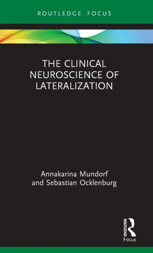 Clinical Neuroscience of Lateralization