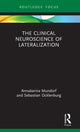 Book cover of: Clinical Neuroscience of Lateralization. By: Annakarina Mundorf