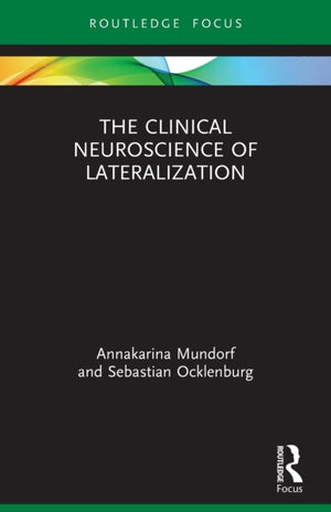 Clinical Neuroscience of Lateralization