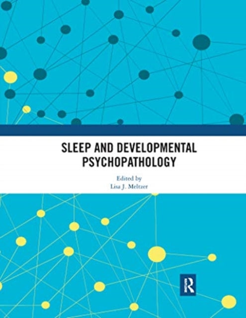 Book cover of: Sleep and Developmental Psychopathology