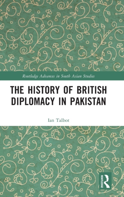 Book cover of: History of British Diplomacy in Pakistan. By: Ian Talbot