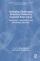 Book cover of: Managing Challenging Behaviour Following Acquired Brain Injury. By: Nick Alderman
