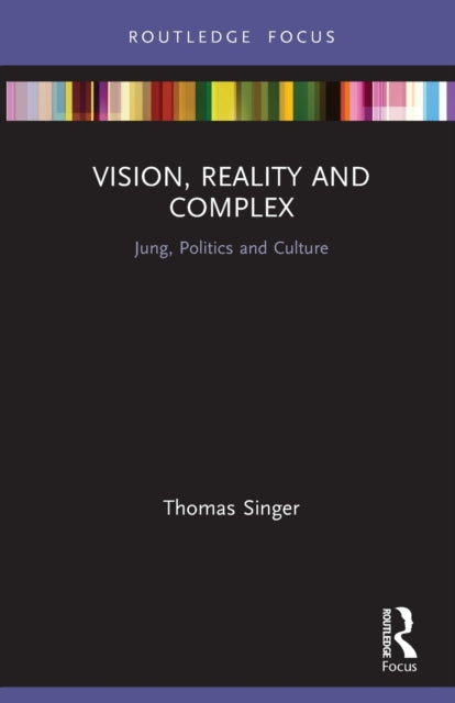 Book cover of: Vision, Reality and Complex. By: Thomas Singer