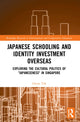 Book cover of: Japanese Schooling and Identity Investment Overseas. By: Glenn Toh