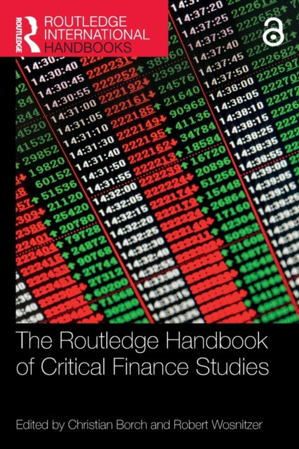 Book cover of: Routledge Handbook of Critical Finance Studies. By: Christian Borch