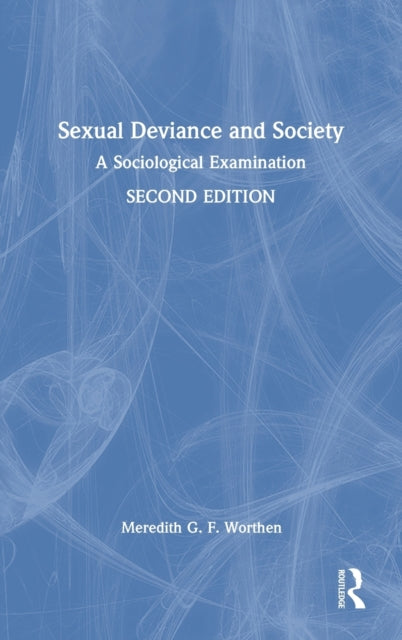 Book cover of: Sexual Deviance and Society. By: Meredith Gwynne Fair Worthen