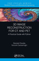Book cover of: 3D Image Reconstruction for CT and PET. By: Daniele Panetta