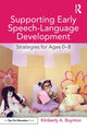 Book cover of: Supporting Early Speech-Language Development. By: Kimberly A. Boynton