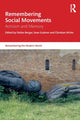 Book cover of: Remembering Social Movements. By: Stefan Berger