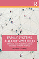 Book cover of: Family Systems Theory Simplified. By: Bethany C. Suppes