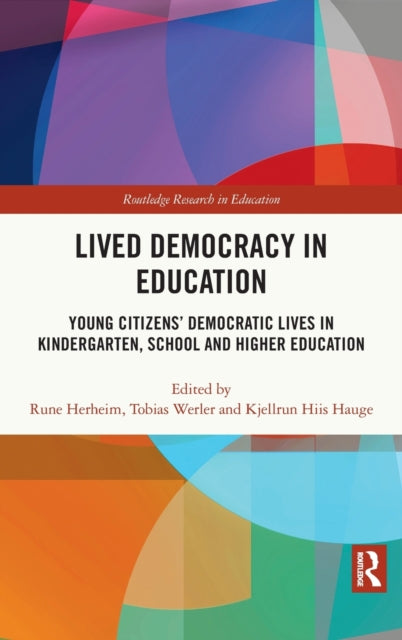 Book cover of: Lived Democracy in Education. By: Rune Herheim