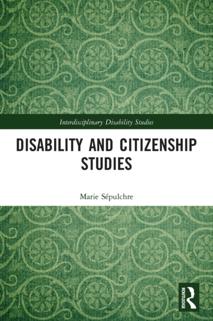 Book cover of: Disability and Citizenship Studies. By: Marie Sépulchre