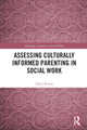 Book cover of: Assessing Culturally Informed Parenting in Social Work. By: Davis Kiima