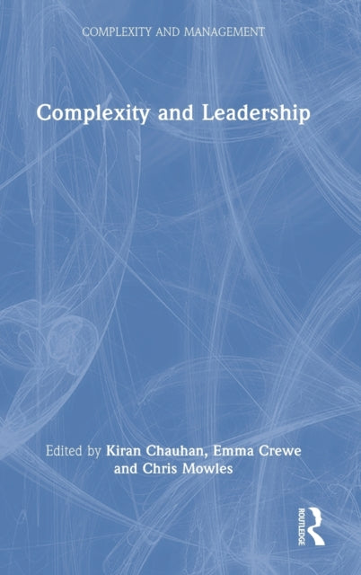 Book cover of: Complexity and Leadership. By: Kiran Chauhan