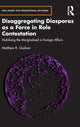 Book cover of: Disaggregating Diasporas as a Force in Role Contestation. By: Matthew K. Godwin