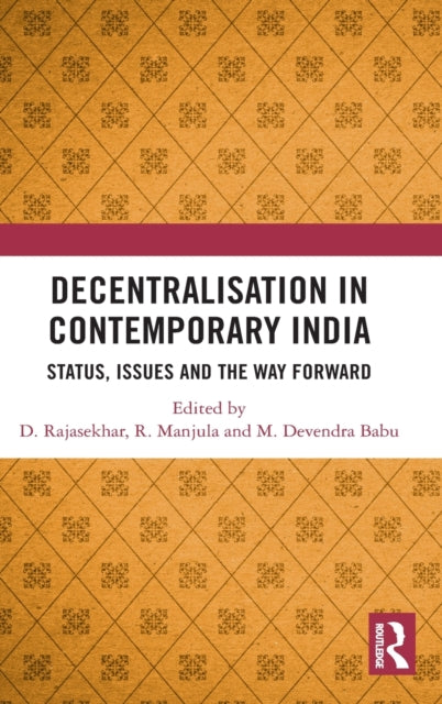 Book cover of: Decentralisation in Contemporary India. By: D. Rajasekhar