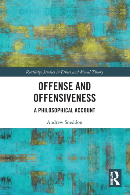 Book cover of: Offense and Offensiveness. By: Andrew Sneddon