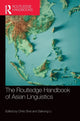Book cover of: Routledge Handbook of Asian Linguistics. By: Chris Shei