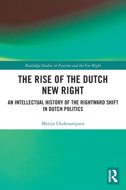 Book cover of: Rise of the Dutch New Right. By: Merijn Oudenampsen