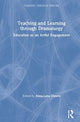 Book cover of: Teaching and Learning through Dramaturgy. By: Anna-Lena Østern