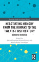 Book cover of: Negotiating Memory from the Romans to the Twenty-First Century. By: Øivind Fuglerud