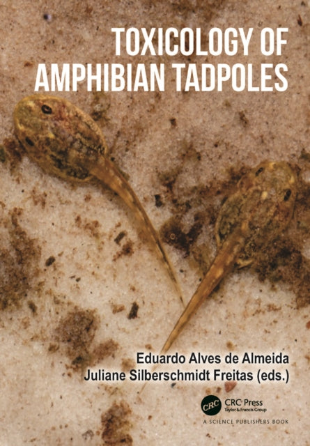 Book cover of: Toxicology of Amphibian Tadpoles. By: Eduardo Alves de Almeida