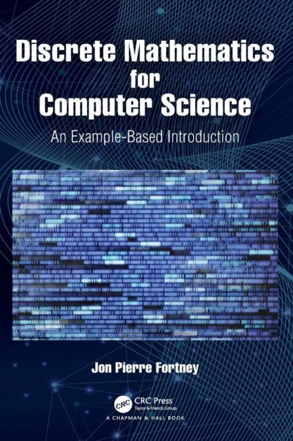 Book cover of: Discrete Mathematics for Computer Science. By: Jon Pierre Fortney