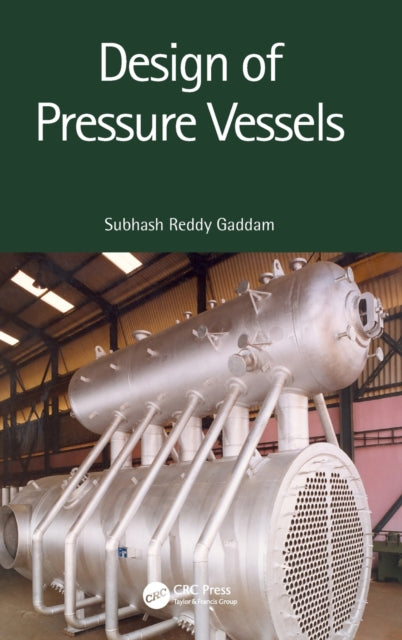 Book cover of: Design of Pressure Vessels. By: Subhash Reddy Gaddam