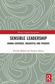 Book cover of: Sensible Leadership. By: Nicolás S. Majluf