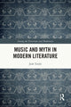 Book cover of: Music and Myth in Modern Literature. By: Josh Torabi