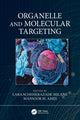 Book cover of: Organelle and Molecular Targeting. By: Lara Scheherazade Milane