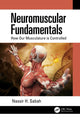 Book cover of: Neuromuscular Fundamentals. By: Nassir H. Sabah