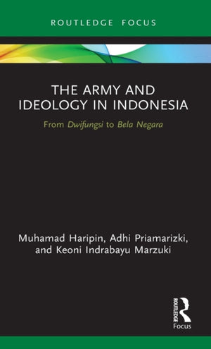 Army and Ideology in Indonesia
