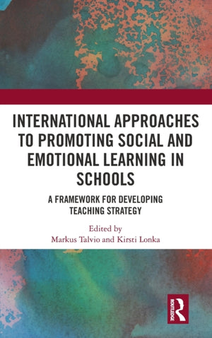 International Approaches to Promoting Social and Emotional Learning in Schools