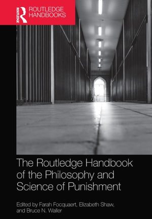 Routledge Handbook of the Philosophy and Science of Punishment